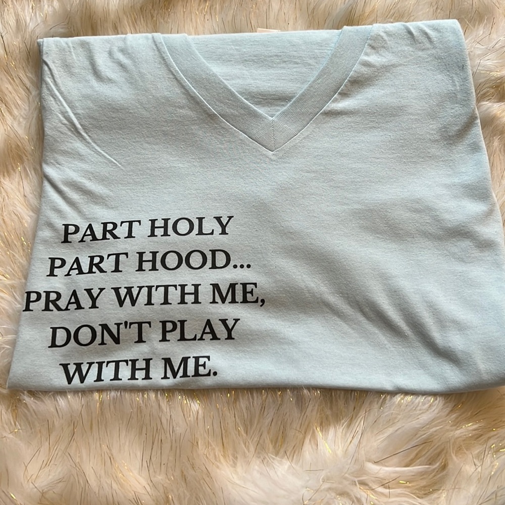 🌹Part Holy, Part Hood T-Shirt🌹